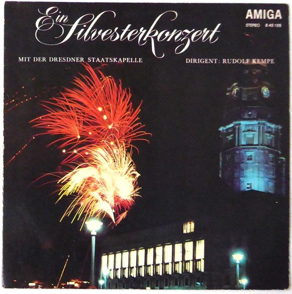Ein Silvesterkonzert / Dresdner Staatskapelle