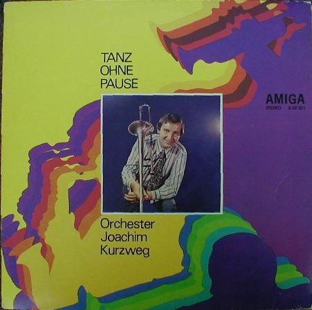Orchester Joachim Kurzweg / Tanz Ohne Pause